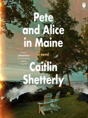 cover image of Pete and Alice in Maine